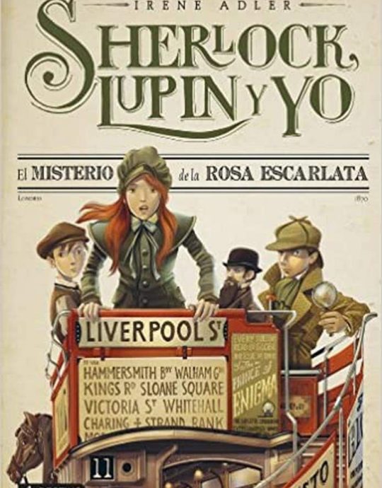 SHERLOCK, LUPIN Y YO N.º 03: EL MISTERIO DE LA ROSA ESCARLATA:- IRENE ADLER 9788408115816 DESTINO 2013 (USADO)