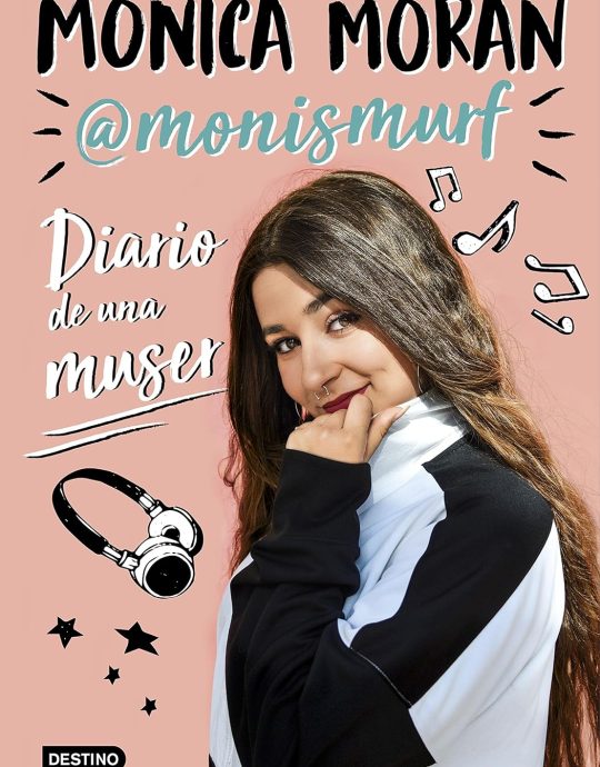 DIARIO DE UNA MUSER:-MONICA MORAN 9788408195962 DESTINO 2018 (USADO)