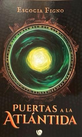 PUERTAS A LA ATLANTIDA:-ESCOCIA FIGNO 9788412394870 ARCANAS EDICIONES 2021 (USADO)
