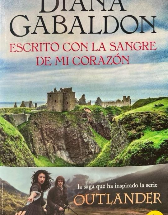 ESCRITO CON LA SANGRE DE MI CORAZÓN :-SAGA OUTLANDER N.º 8 DIANA GABALDON 9788418173493 SALAMANDRA 2021 (NUEVO)