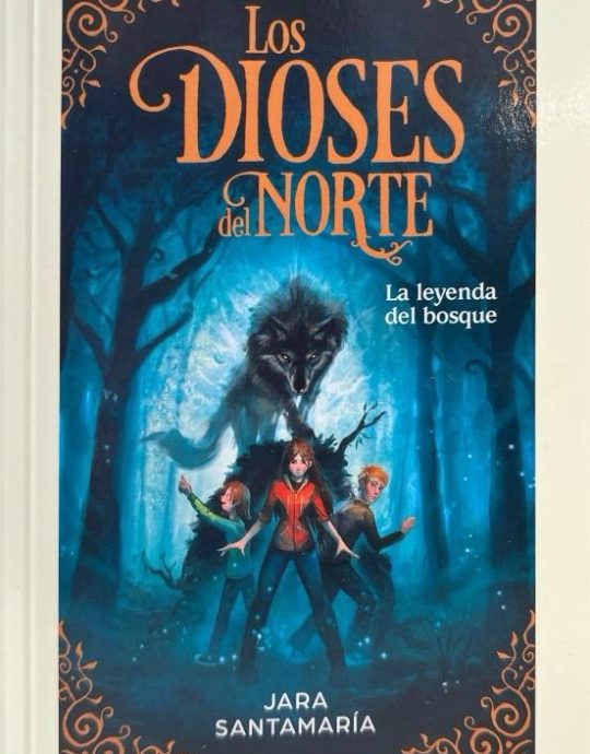 LA LEYENDA DEL BOSQUE EDICION ESCOLAR LOS DIOSES DEL NORTE N.º 01:- JARA SANTAMARIA 9788418688966 B DE BLOK 2022 (NUEVO)