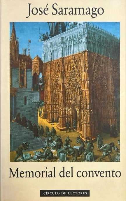 MEMORIAL DEL CONVENTO:-JOSÉ SARAMAGO 9788422639763 CIRCULO DE LECTORES 1989 (USADO)