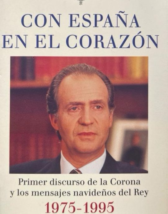 CON ESPAÑA EN EL CORAZON:-JUAN CARLOS DE BORBON 9788422658535 CÍRCULO DE LECTORES 1995 (USADO)