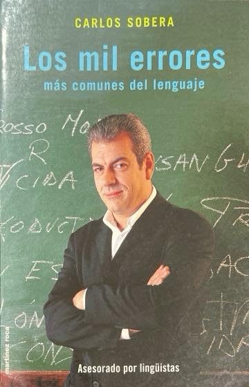 LOS MIL ERRORES MAS COMUNES DEL LENGUAJE:- CARLOS SOBERA 9788427026698 MARTINEZ ROCA 2001 (USADO)