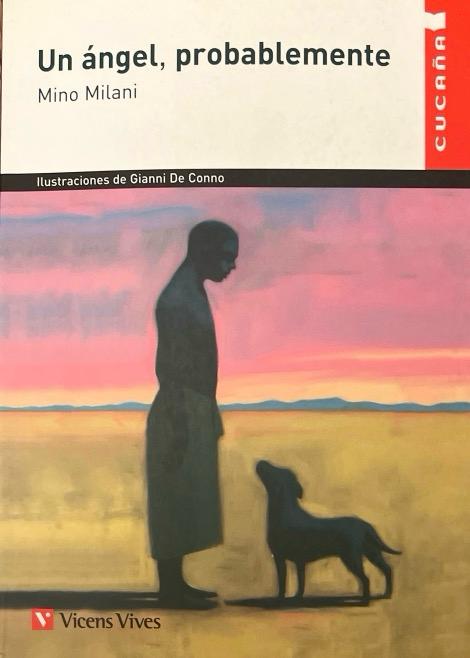 UN ANGEL PROBABLEMENTE- CUCAÑA N.º 37 :-MINO MILANI 9788431609757 VICENS-VIVES 2015 (USADO) - Imagen 3