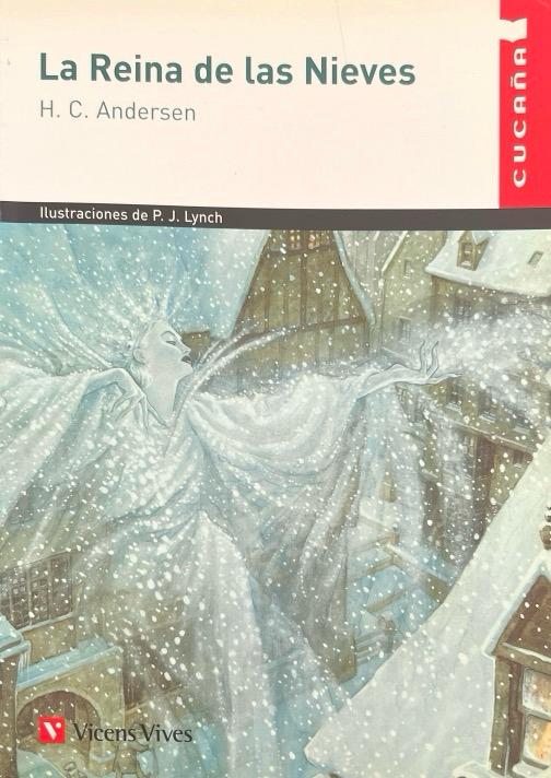 LA REINA DE LAS NIEVES:-COLECCIÓN CUCAÑA N.º 16 :-HANS CHRISTIAN ANDERSEN 9788431660222 VICENS-VIVES 2013 (USADO)