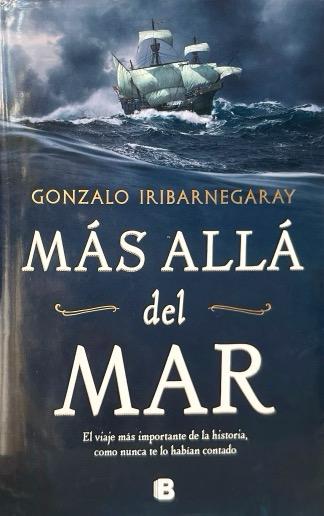MAS ALLA DEL MAR:-GONZALO IRIBARNEGARY 9788466668286 EDICIONES B 2021 (USADO)