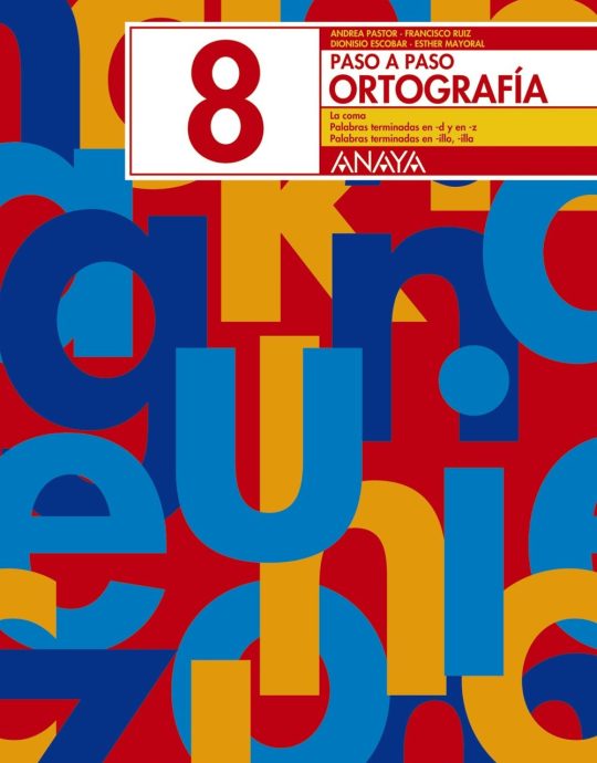3º PRIMARIA CUADERNO DE CALIGRAFIA  N.º 08 :- PASO A PASO ANDREA PASTOR 9788466717762 ANAYA 2003 (NUEVO)