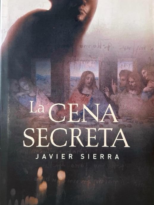 LA CENA SECRETA:-JAVIER SIERRA 9788467210927  CIRCULO DE LECTORES 2004 (USADO)