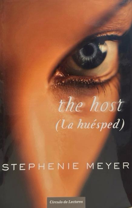 THE HOST:- LA HUÉSPED:-STEPHENIE MEYER 9788467236224 CIRCULO DE LECTORES 2009 (USADO)