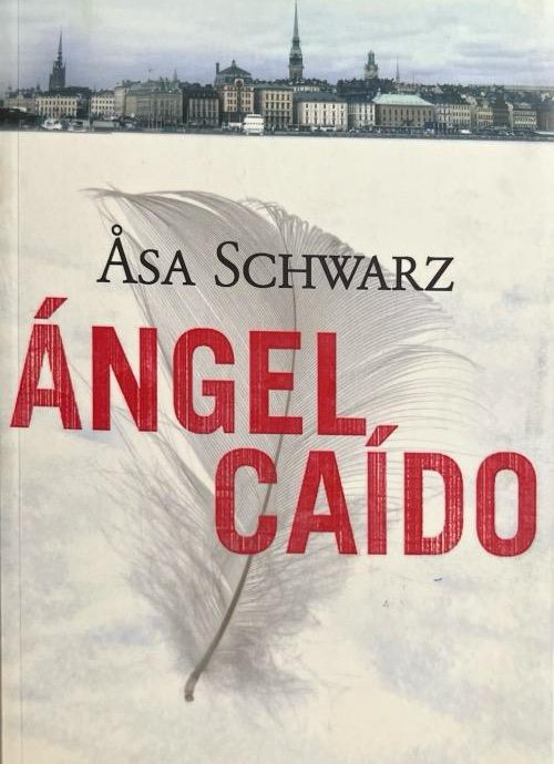 ANGEL CAIDO:-ASA SCHWARZ 9788467241600 CIRCULO DE LECTORES 2010 (USADO)