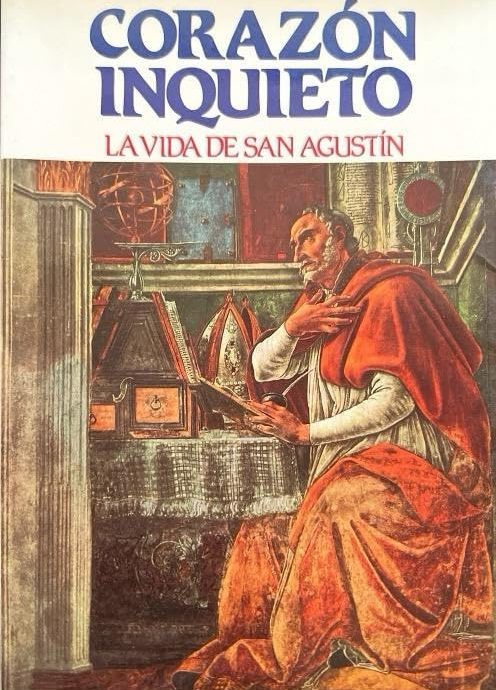 CORAZON INQUIETO LA VIDA DE SAN AGUSTIN:-LOUIS DE WOHL 9788471185464 PALABRA 1993 (USADO)