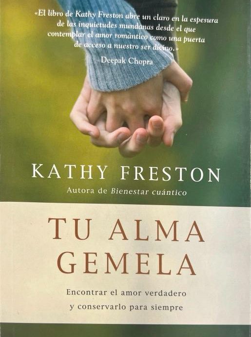 TU ALMA GEMELA: ENCONTRAR EL AMOR VERDADERO Y CONSERVARLO PARA SIEMPRE:-KATHY FRESTON 9788479537418 URANO 2010 (NUEVO)