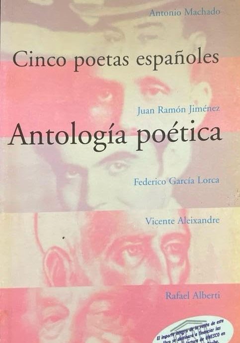 CINCO POETAS ESPAÑOLES:-ANTOLOGÍA POÉTICA 9788479602734 EDICIONES DE LA TORRE 2000 (USADO)