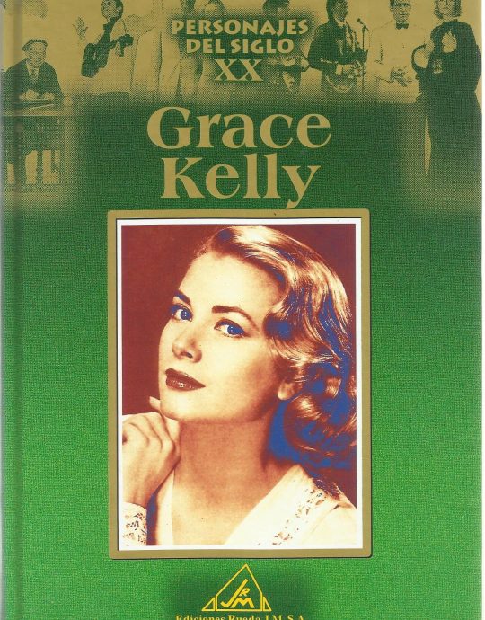 GRACE KELLY:-PERSONAJES DEL SIGLO XX 9788484470182 EDICIONES RUEDA 2000 (USADO)