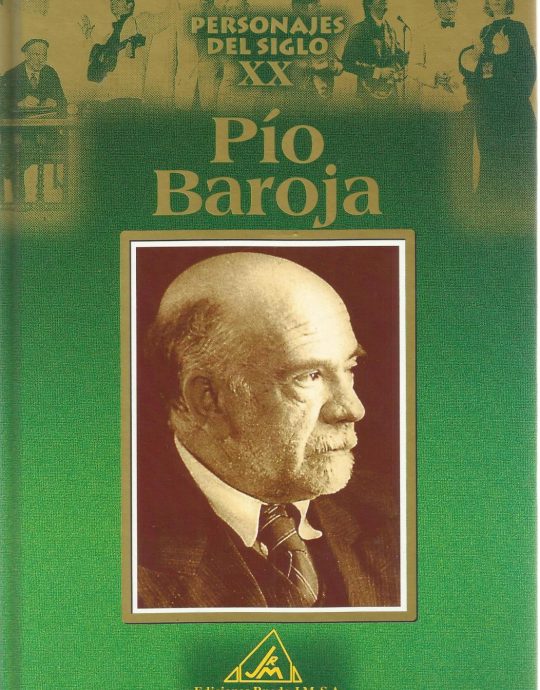 PÍO BAROJA:-PERSONAJES DEL SIGLO XX 9788484470335 EDICIONES RUEDA 2000 (USADO)