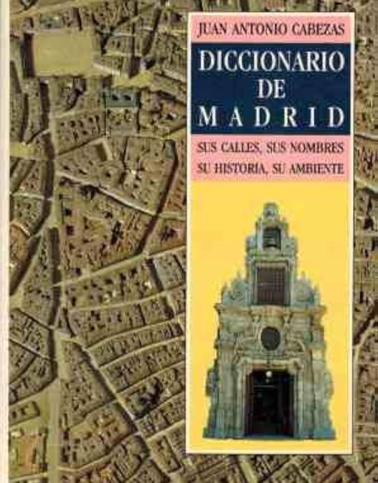 DICCIONARIO DE MADRID:-JUAN ANTONIO CABEZAS 9788486280413 El AVAPIES 1989 (USADO)