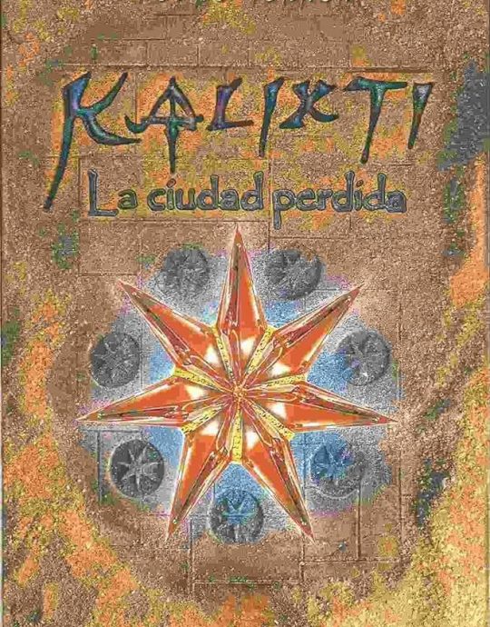 KALIXTI, LA CIUDAD PERDIDA:-PEDRO TERRON 9788493231606 KALIXTI 2001 (USADO)