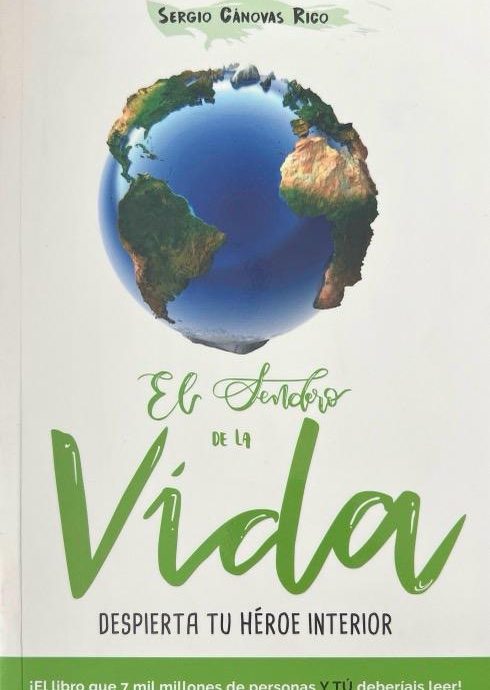 EL SENDERO DE LA VIDA:-SERGIO ALVARO CANOVAS RICO 9788494973406 INSTITUTO FORMADORES INTERNACIONALES 2018 (USADO)