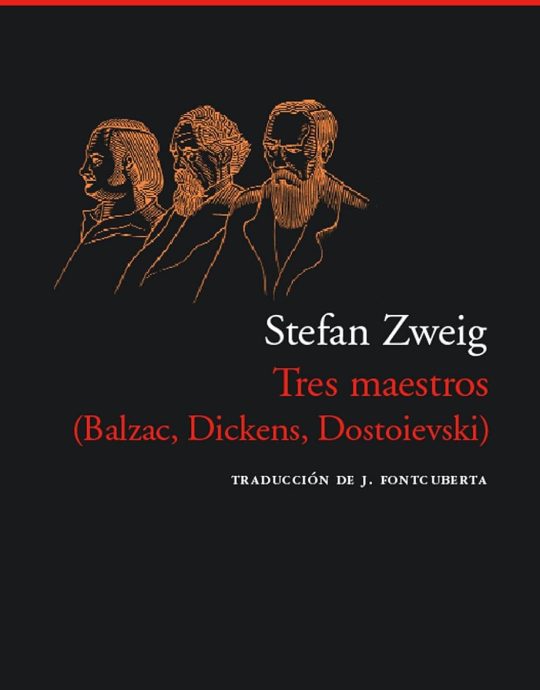 TRES MAESTROS (BALZAC, DICKENS, DOSTOIEVSKI:-STEFAN ZWEIG 9788496136847 ACANTILADO 2011 (USADO)