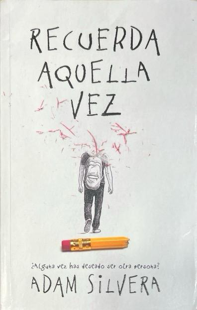 RECUERDA AQUELLA VEZ:- ADAM SILVERA 9788496886612 PUCK 2017 (USADO)