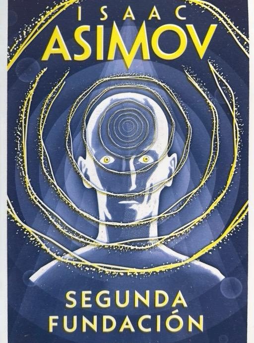 SEGUNDA FUNDACION:-ISAAC ASIMOV 9788497596763 DEBOLSILLO 2003 (NUEVO)