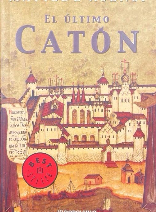 EL ULTIMO CATON:-MATILDE ASENSI 9788497598033 DEBOLSILLO 2003 (USADO)