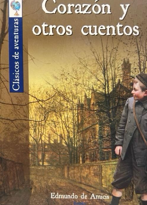 CORAZÓN Y OTROS CUENTOS:-EDMONDO D`AMICIS 9788497866248 ESTUDIO DIDÁCTICO 2014 (USADO)