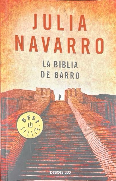 LA BIBLIA DE BARRO:-JULIA NAVARRO 9788497938891 DEBOLSILLO 2006 (USADO)