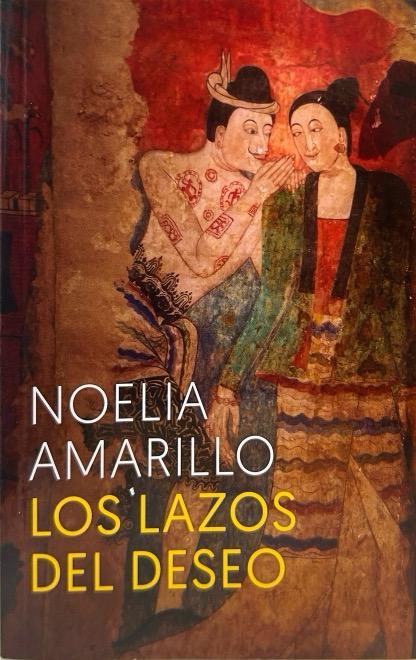 LOS LAZOS DEL DESEO:- NOELIA AMARILLO 9789200576751 ROCA LIBROS 2016 (NUEVO)