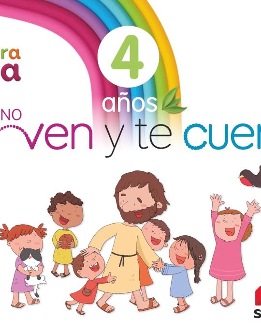 INFANTIL 4 AÑOS RELIGIÓN CATÓLICA PROYECTO NUESTRA CASA. VEN Y TE CUENTO 9788411822176 EDICIONES SM 2024 (NUEVO)