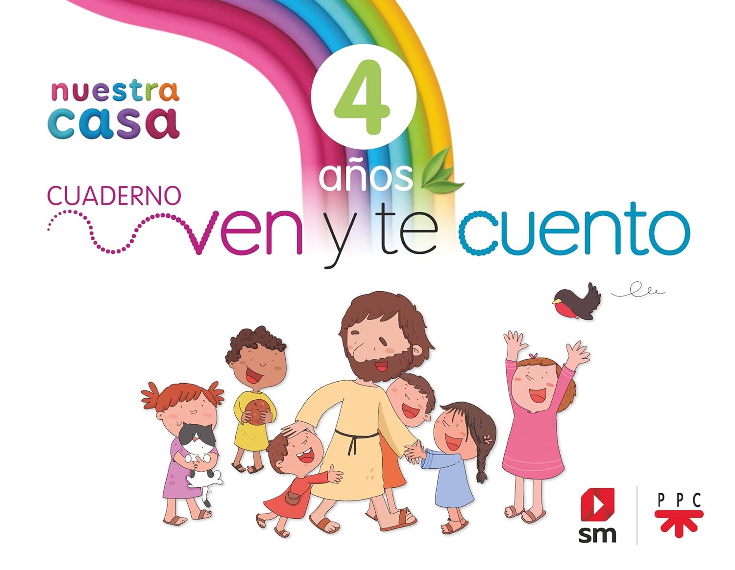INFANTIL 4 AÑOS RELIGIÓN CATÓLICA PROYECTO NUESTRA CASA. VEN Y TE CUENTO 9788411822176 EDICIONES SM 2024 (NUEVO)