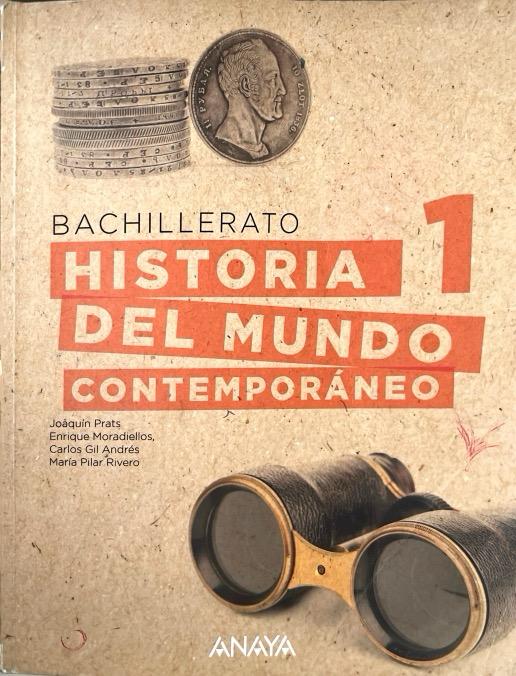 1º BACHILLERATO HISTORIA DEL MUNDO CONTEMPORANEO 9788414333969 ANAYA 2022 (USADO)