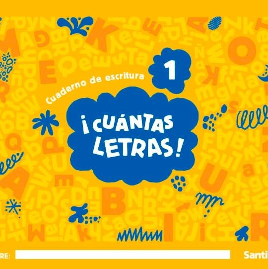 INFANTIL 3 AÑOS! CUÁNTAS LETRAS! NIVEL 1 CUADERNO DE ESCRITURA 9788414416815 SANTILLANA 2025 (NUEVO)