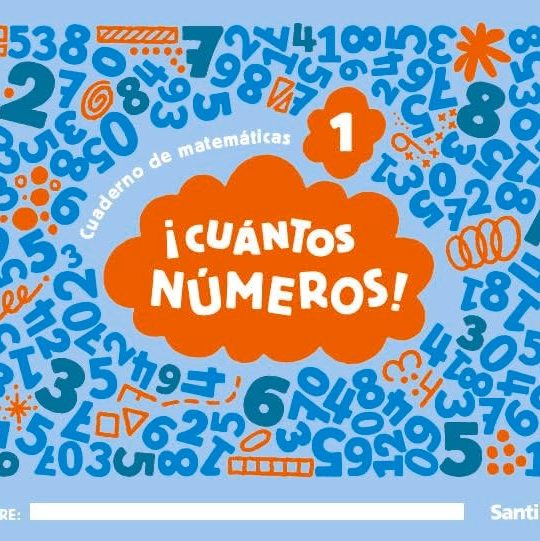 INFANTIL 3 AÑOS! CUÁNTOS NÚMEROS! | NIVEL 1 CUADERNO 9788414416839 SANTILLANA 2025 (NUEVO)