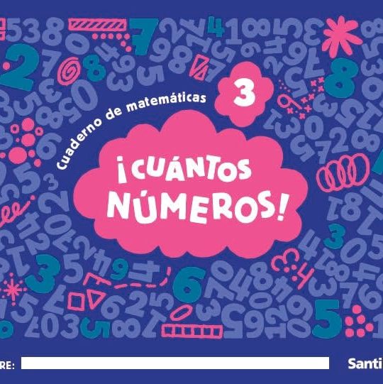 INFANTIL 4 AÑOS! CUÁNTOS NÚMEROS! NIVEL 3 CUADERNO DE MATEMÁTICAS 9788414416860 SANTILLANA 2025 (NUEVO)
