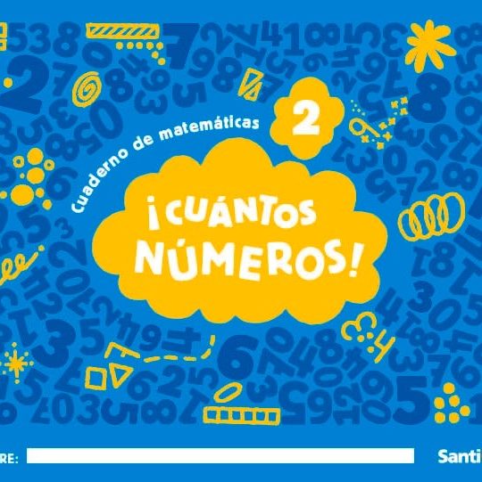 INFANTIL 3 AÑOS! CUÁNTOS NÚMEROS! NIVEL 2 CUADERNO 9788414416877 SANTILLANA 2025 (NUEVO)