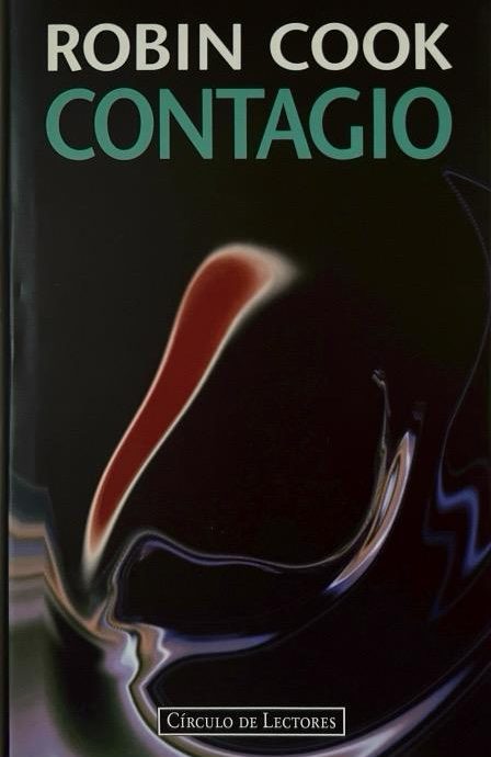 CONTAGIO-JACK STAPLETON Y LAURIE MONTGOMERY N.º 02:-ROBIN COOK 9788422661771 CÍRCULO DE LECTORES 1995 (USADO)
