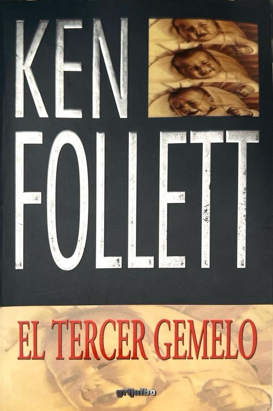EL TERCER GEMELO:-9788425331213 KEN FOLLETT GRIJALBO 1997 (USADO)