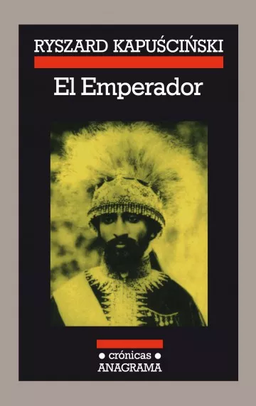 EL EMPERADOR:-RYSZARD KAPUSCINSKI 9788433925145 ANAGRAMA 2006 (USADO)
