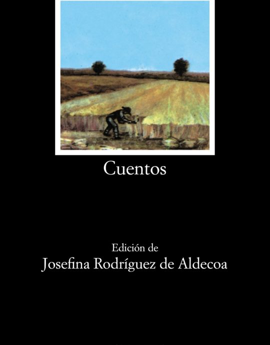 CUENTOS -LETRAS HISPÁNICAS N.º 62 IGNACIO ALDECOA 9788437600994 CATEDRA 2005 (USADO)