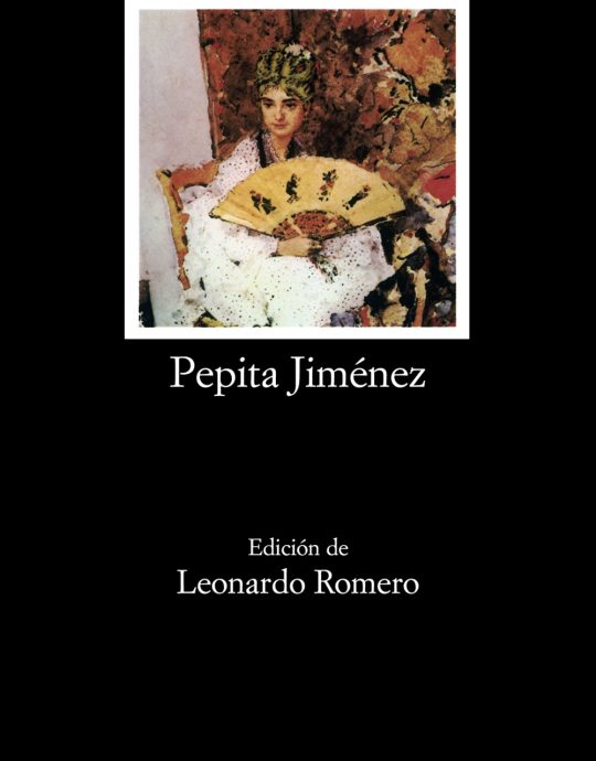 PEPITA JIMÉNEZ:-LETRAS HISPÁNICAS N.º 290 :-JUAN VALERA 9788437608006 CÁTEDRA 2006 (USADO)