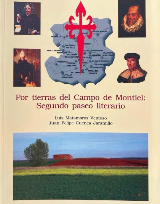 POR TIERRAS DEL CAMPO DE MONTIEL: SEGUNDO PASEO LITERARIO:-LUIS MATAMOROS VENTOSO-JUAN FELIPE CUENCA JARAMILLO 9788461336876 VILLAVENTO 2009 (USADO)