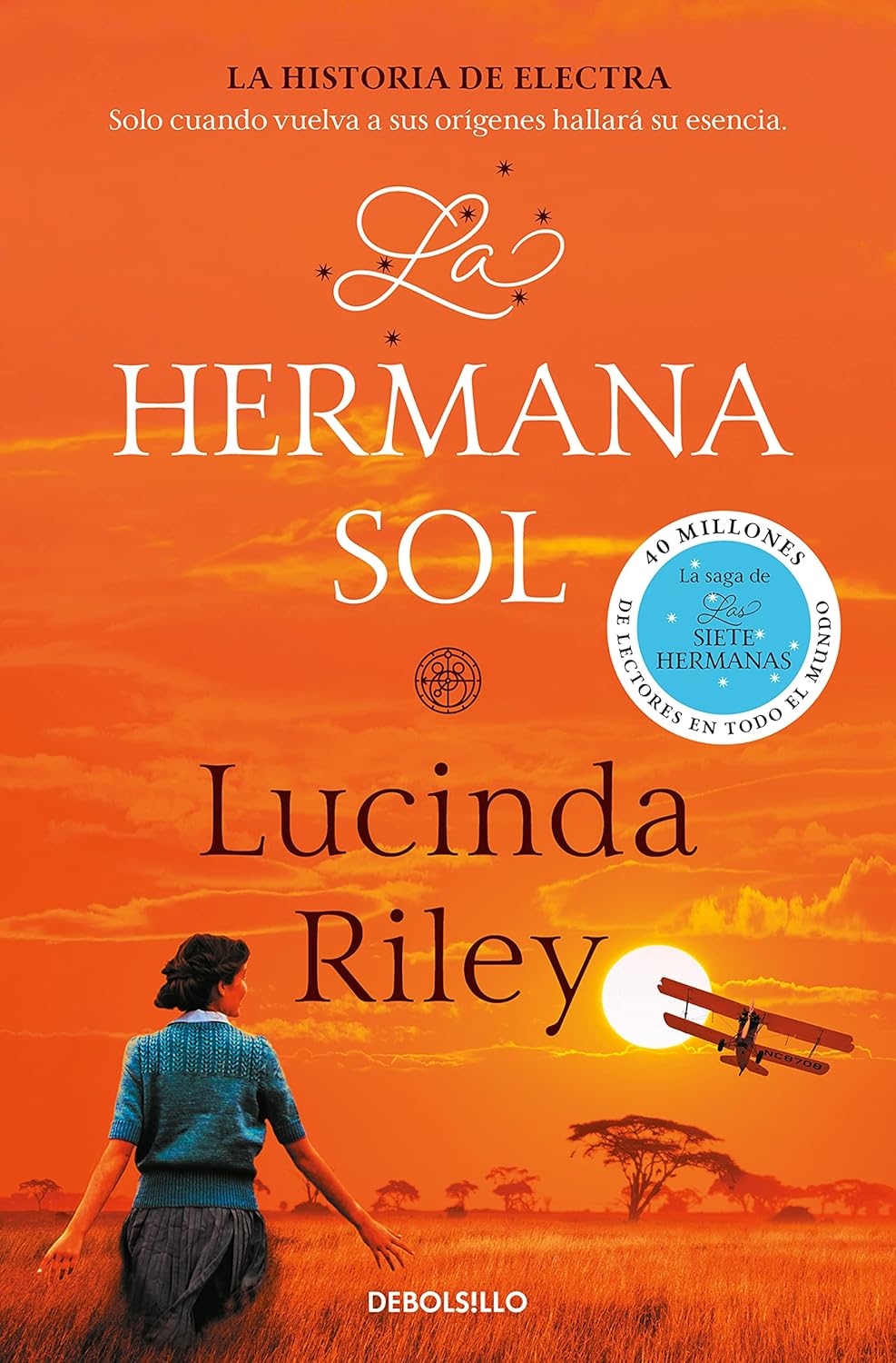 LAS SIETE HERMANAS N.º 06: LA HERMANA SOL-LUCINDA RILEY 9788466355698 DEBOLSILLO 2021 (NUEVO)