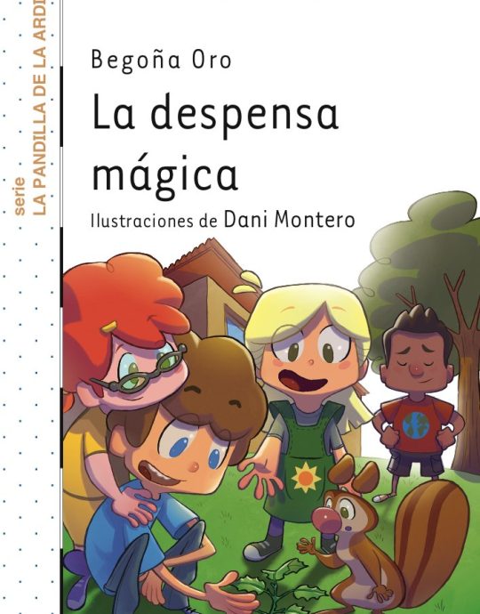 LA DESPENSA MÁGICA:-EL BARCO DE VAPOR SERIE BLANCA:-N.º 01 BEGOÑA ORO 9788467569612 SM 2014 (USADO)