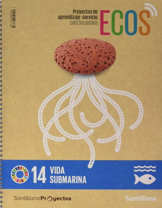 CUADERNO ECOS ACCION VIDA SUBMARINA-PROYECTÓ DE APRENDIZAJE-SERVICIO PARA SECUNDARIA 9788468059501 SANTILLANA 2021 (USADO)