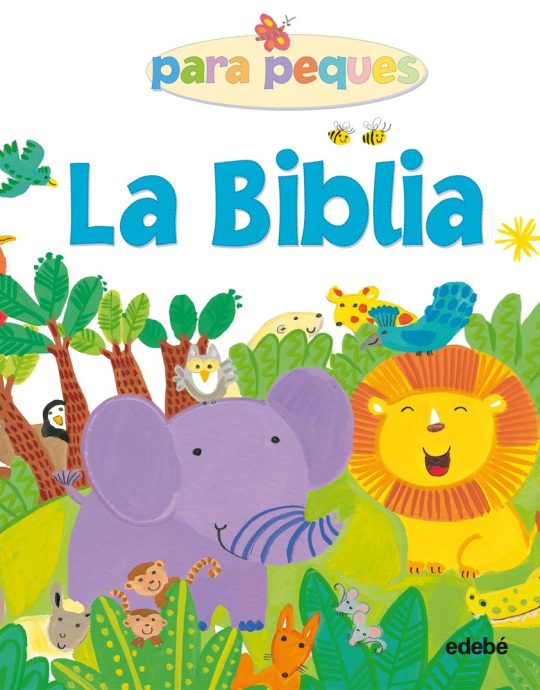 LA BIBLIA PARA PEQUES:-LOIS ROCK-KAY WIDDOWSON 9788468311203 EDEBÉ 2014 (USADO)