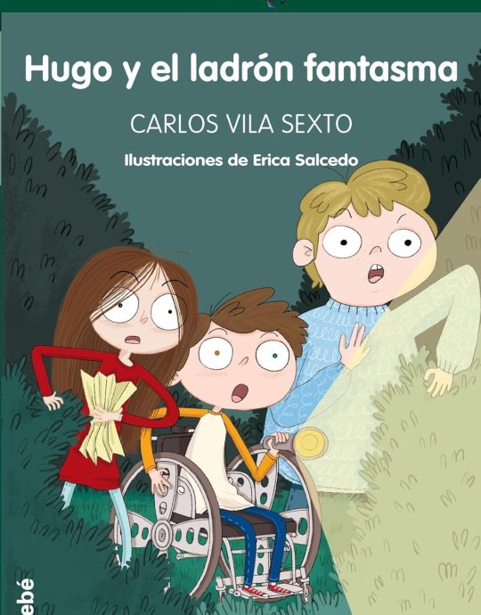 HUGO Y EL LADRÓN FANTASMA:-SERIE TUCÁN VERDE N.º 54 CARLOS VILA SEXTO 9788468331140  EDEBE 2023 (USADO)