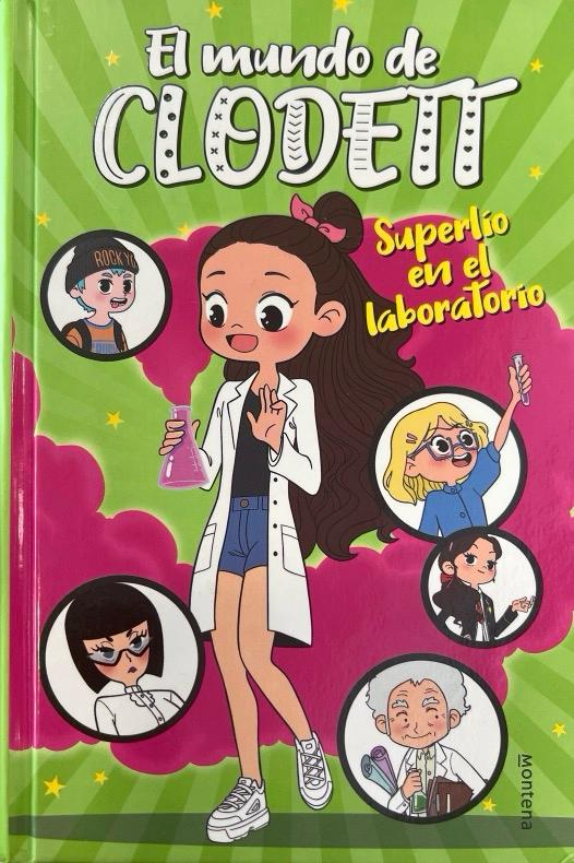 EL MUNDO DE CLODETT SUPERLÍO EN EL LABORATORIO Nº07 CLODETT 9788418318528 MONTENA 2021 (NUEVO)