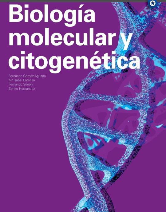 BIOLOGÍA MOLECULAR Y CITOGENÉTICA-MÓDULO TRANSVERSAL-CFGS LABORATORIO CLÍNICO Y BIOMÉDICO 9788418843372 ALTAMAR 2022 (USADO)